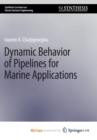 Image for Dynamic Behavior of Pipelines for Marine Applications