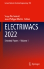 Image for ELECTRIMACS 2022: Selected Papers - Volume 1