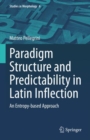 Image for Paradigm Structure and Predictability in Latin Inflection