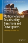 Image for Multidimensional Sustainability: Transitions and Convergences: Proceedings of ISPGAYA 2022