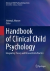 Image for Handbook of Clinical Child Psychology: Integrating Theory and Research Into Practice