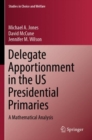 Image for Delegate Apportionment in the US Presidential Primaries