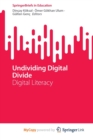 Image for Undividing Digital Divide : Digital Literacy