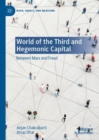 Image for World of the Third and Hegemonic Capital: Between Marx and Freud