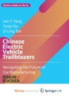 Image for Chinese Electric Vehicle Trailblazers : Navigating the Future of Car Manufacturing