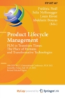 Image for Product Lifecycle Management. PLM in Transition Times : The Place of Humans and Transformative Technologies : 19th IFIP WG 5.1 International Conference, PLM 2022, Grenoble, France, July 10-13, 2022, R
