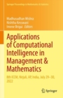Image for Applications of Computational Intelligence in Management &amp; Mathematics: 8th ICCM, Nirjuli, AP, India, July 29-30, 2022
