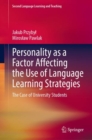 Image for Personality as a Factor Affecting the Use of Language Learning Strategies