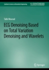 Image for ECG denoising based on total variation denoising and wavelets