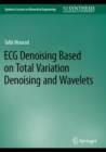 Image for ECG Denoising Based on Total Variation Denoising and Wavelets