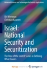 Image for Israel : National Security and Securitization : The Role of the United States in Defining What Counts