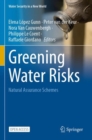 Image for Greening Water Risks : Natural Assurance Schemes