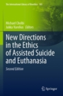 Image for New directions in the ethics of assisted suicide and euthanasia