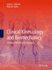 Image for Clinical kinesiology and biomechanics  : a problem-based learning approach