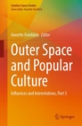 Image for Outer space and popular culture  : influences and interrelationsPart 3