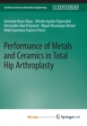 Image for Performance of Metals and Ceramics in Total Hip Arthroplasty