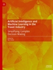 Image for Artificial Intelligence and Machine Learning in the Travel Industry
