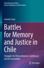 Image for Battles for memory and justice in Chile  : struggles for remembrance, legitimacy and accountability