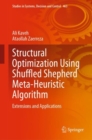 Image for Structural Optimization Using Shuffled Shepherd Meta-Heuristic Algorithm: Extensions and Applications : 463
