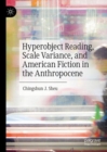 Image for Hyperobject reading, scale variance, and American fiction in the Anthropocene