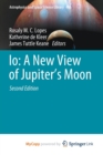 Image for Io : A New View of Jupiter&#39;s Moon