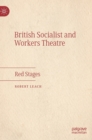 Image for British socialist and workers theatre  : red stages