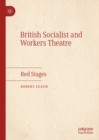Image for British socialist and workers theatre: red stages