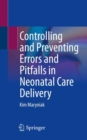 Image for Controlling and preventing errors and pitfalls in neonatal care delivery