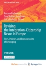 Image for Revising the Integration-Citizenship Nexus in Europe