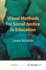 Image for Visual Methods for Social Justice in Education