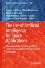 Image for Use of Artificial Intelligence for Space Applications: Workshop at the 2022 International Conference on Applied Intelligence and Informatics