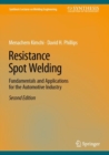 Image for Resistance spot welding  : fundamentals and applications for the automotive industry