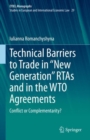 Image for Technical barriers to trade in &quot;new generation&quot; RTAs and in the WTO agreements  : conflict or complementarity?