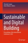 Image for Sustainable and digital building  : proceedings of the International Conference, 2022