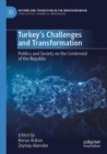 Image for Turkey’s Challenges and Transformation : Politics and Society on the Centennial of the Republic