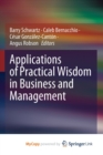 Image for Applications of Practical Wisdom in Business and Management
