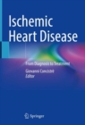 Image for Ischemic heart disease  : from diagnosis to treatment