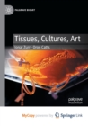 Image for Tissues, Cultures, Art