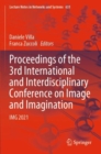 Image for Proceedings of the 3rd International and Interdisciplinary Conference on Image and Imagination  : IMG 2021