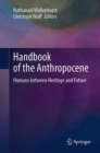 Image for Handbook of the Anthropocene  : humans between heritage and future