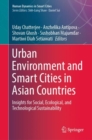 Image for Urban Environment and Smart Cities in Asian Countries: Insights for Social, Ecological, and Technological Sustainability
