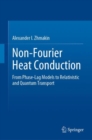 Image for Non-Fourier Heat Conduction: From Phase-Lag Models to Relativistic and Quantum Transport