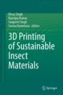 Image for 3D Printing of Sustainable Insect Materials