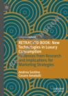 Image for New technologies in luxury consumption  : evidences from research and implications for marketing strategies