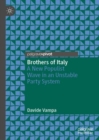 Image for Brothers of Italy: a new populist wave in an unstable party system