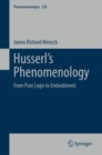Image for Husserl&#39;s Phenomenology: From Pure Logic to Embodiment : 238