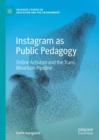 Image for Instagram as Public Pedagogy: Online Activism and the Trans Mountain Pipeline