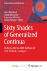 Image for Sixty Shades of Generalized Continua : Dedicated to the 60th Birthday of Prof. Victor A. Eremeyev