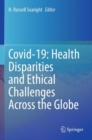 Image for COVID-19  : health disparities and ethical challenges across the globe