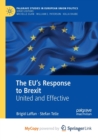 Image for The EU&#39;s Response to Brexit : United and Effective